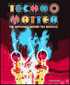 Techno-Matter: The Materials Behind the Marvels