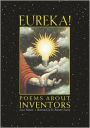 Eureka! Poems about Inventors