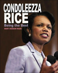 Condoleezza Rice: Being the Best