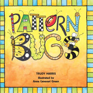 Title: Pattern Bugs, Author: Trudy Harris