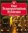 Our Transportation Systems