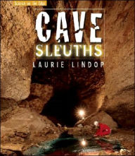 Cave Sleuths: Solving Science Underground