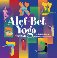Title: Alef-Bet Yoga for Kids, Author: Bill Goldeen