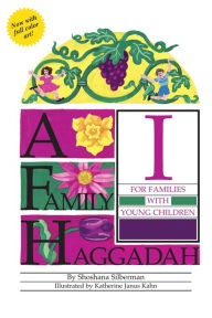 Title: A Family Haggadah I, 2nd Edition, Author: Rosalind Silberman