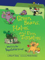 Green Beans, Potatoes, and Even Tomatoes: What Is in the Vegetables Group?