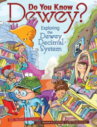 Title: Do You Know Dewey?: Exploring the Dewey Decimal System, Author: Brian P. Cleary