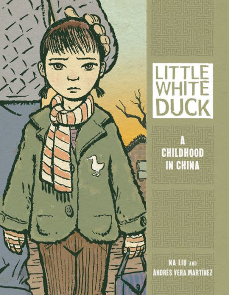 Little White Duck: A Childhood in China