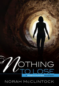 Nothing to Lose (Robyn Hunter Series #3)
