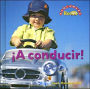 A conducir! (Driving)