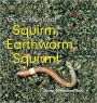 Squirm, Earthworm, Squirm!
