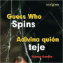 Guess Who Spins: Adivina Quién Teje