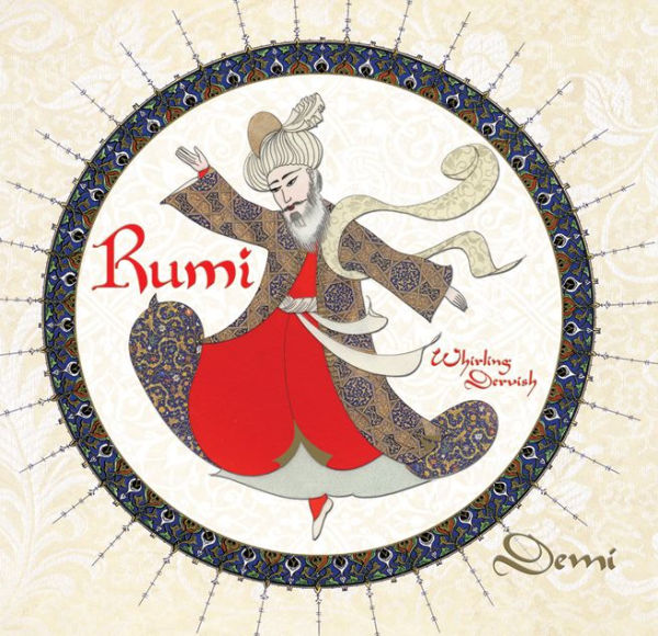 Rumi: Persian Poet, Whirling Dervish