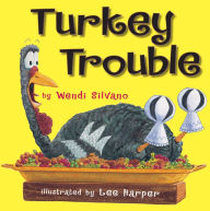 Title: Turkey Trouble, Author: Wendi Silvano