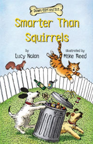 Title: Smarter Than Squirrels (Down Girl and Sit Series), Author: Lucy A. Nolan