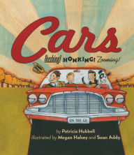Title: Cars: Rushing! Honking! Zooming!, Author: Patricia Hubbell