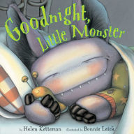 Title: Goodnight, Little Monster, Author: Helen Ketteman