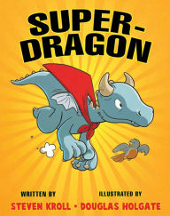 Title: Super-Dragon, Author: Steven Kroll