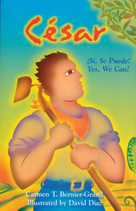 César: ¡Sí, se puede! (Yes, We Can!)