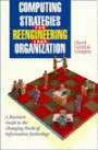 Computing Strategies for Reengineering Your Organization
