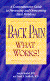 Back Pain - What Works: A Comprehensive Guide to Preventing and Overcoming Back Problems