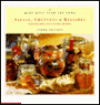 Good Gifts from the Home: Salsas, Chutneys and Relishes
