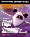 Microsoft Flight Simulator for Windows 95: The Official Strategy Guide