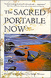 Sacred Portable Now: The Divine Joy of Living in the Moment