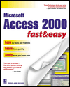 Access 2000 Fast and Easy