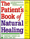 The Patient's Book Of Healing: Includes Information on: Arthitis, Asthma, Heart Disease, Memory Loss, Migraines, PMS, Prostate Health, Ulcers