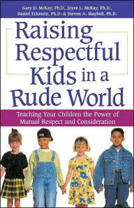 Raising Respectful Kids in a Rude World