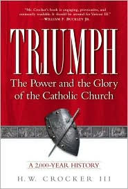 Triumph: The Power and the Glory of the Catholic Church, a 2000-Year History