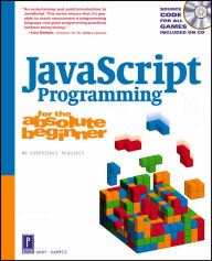 JavaScript Programming for the Absolute Beginner / Edition 1
