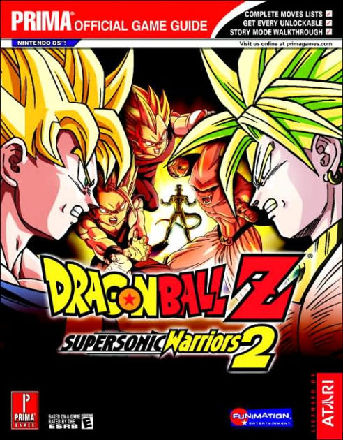 Dragon Ball Z Supersonic Warriors 2 (DS): Prima Official Game Guide By ...