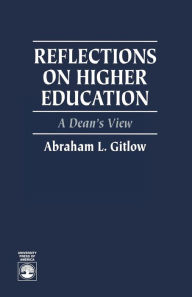 Reflections on Higher Education: A Dean's View