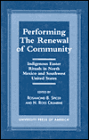 Performing the Renewal of Community: Indigenous Easter Rituals in North Mexico and Southwest United States