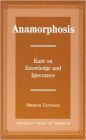 Anamorphosis: Kant and Knowledge and Ignorance