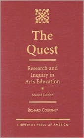The Quest: Research and Inquiry in Arts Education / Edition 2