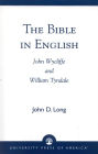 The Bible in English: John Wycliffe and William Tyndale