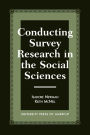 Conducting Survey Research in the Social Sciences / Edition 1