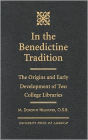In the Benedictine Tradition: The Origins and Early Development of Two College Libraries