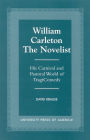 William Carleton the Novelist: His Carnival and Pastoral World of TragiComedy