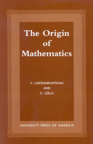 Title: The Origins of Mathematics, Author: V. Lakshmikantham