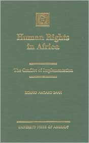 Title: Human Rights in Africa: The Conflict of Implementation, Author: Richard Amoako Baah