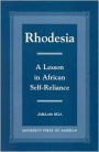 Rhodesia: A Lesson in African Self-Reliance