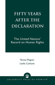 Title: Fifty Years After the Declaration, Author: Teresa R. Wagner