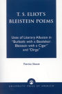 T.S. Eliot's Bleistein Poems: Uses of Literary Allusion in 'Burbank with a Baedeker, Bleistein with a Cigar' and 'Dirge'