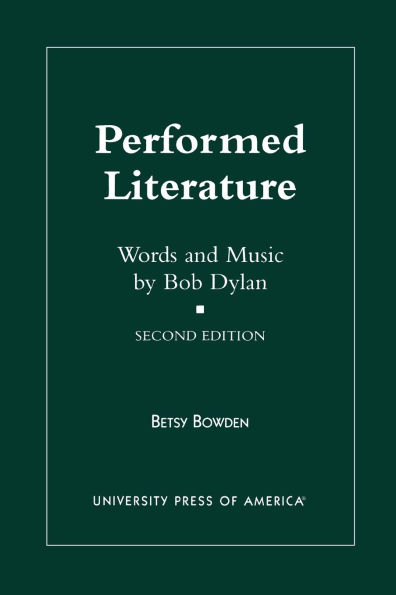 Performed Literature: Words and Music by Bob Dylan