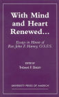With Heart and Mind Renewed: Essays in Honor of Rev. John F. Harvey, O. S. F. S. on the Occasion of His 80th Birthday and the 55th Anniversary of His Ordination to the Priesthood