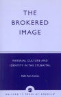 The Brokered Image: Material Culture and Identity in the Stubaital