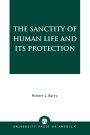 The Sanctity of Human Life and its Protection